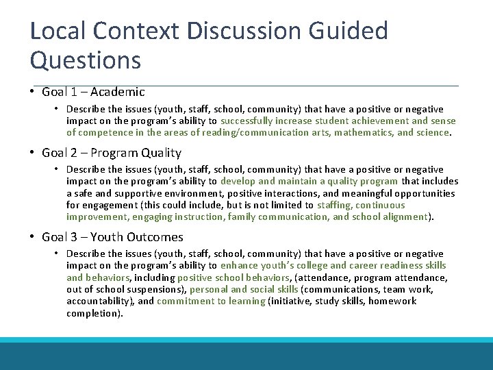 Local Context Discussion Guided Questions • Goal 1 – Academic • Describe the issues Local Context Discussion Guided Questions • Goal 1 – Academic • Describe the issues