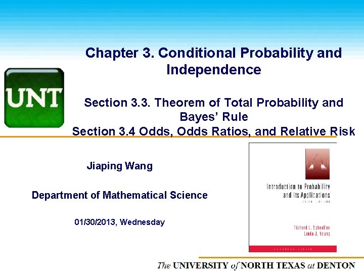 Chapter 3. Conditional Probability and Independence Section 3. 3. Theorem of Total Probability and