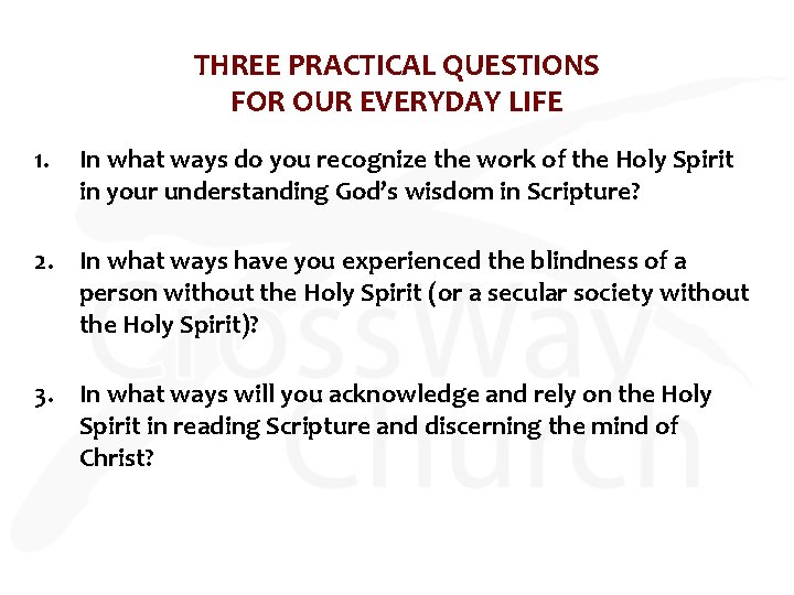 THREE PRACTICAL QUESTIONS FOR OUR EVERYDAY LIFE 1. In what ways do you recognize