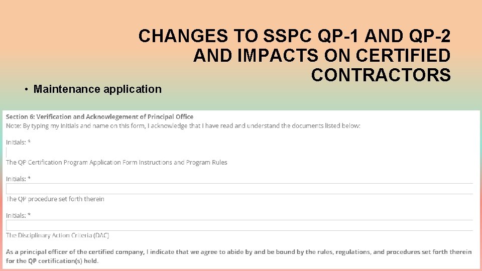 CHANGES TO SSPC QP-1 AND QP-2 AND IMPACTS ON CERTIFIED CONTRACTORS • Maintenance application