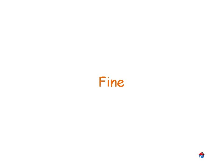 Fine 