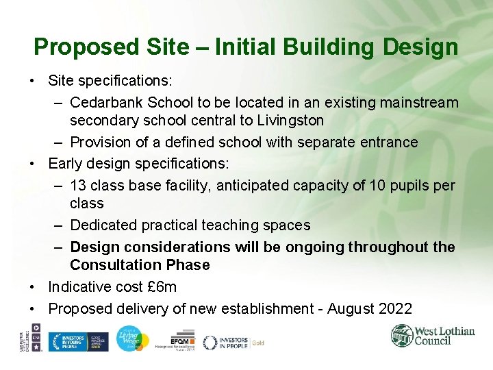 Proposed Site – Initial Building Design • Site specifications: – Cedarbank School to be Proposed Site – Initial Building Design • Site specifications: – Cedarbank School to be
