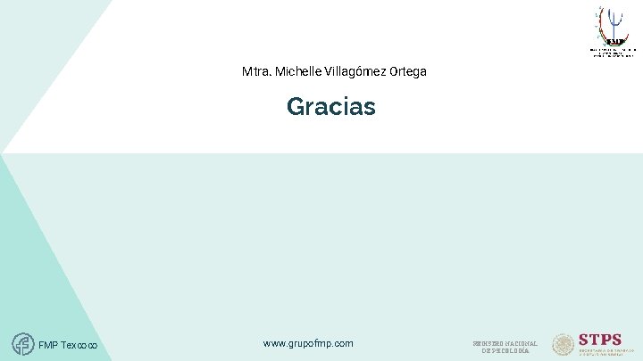 Mtra. Michelle Villagómez Ortega Gracias FMP Texcoco www. grupofmp. com REGISTRO NACIONAL DE PSICOLOGÍA