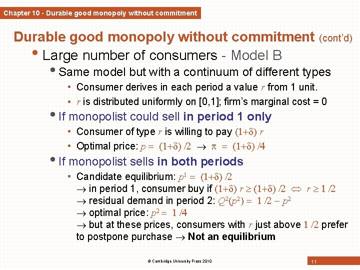 Chapter 10 - Durable good monopoly without commitment • Large number of consumers - Chapter 10 - Durable good monopoly without commitment • Large number of consumers -