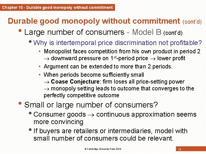 Chapter 10 - Durable good monopoly without commitment (cont’d) • Large number of consumers Chapter 10 - Durable good monopoly without commitment (cont’d) • Large number of consumers
