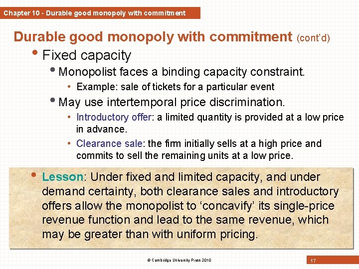 Chapter 10 - Durable good monopoly with commitment (cont’d) • Fixed capacity • Monopolist Chapter 10 - Durable good monopoly with commitment (cont’d) • Fixed capacity • Monopolist