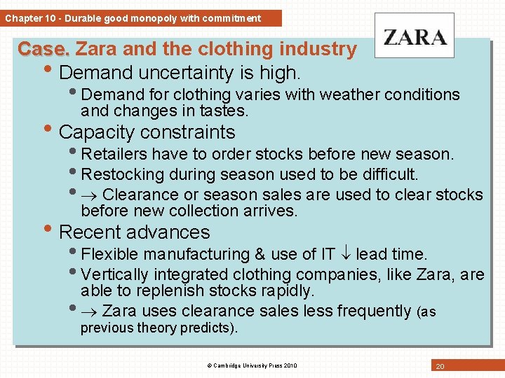 Chapter 10 - Durable good monopoly with commitment Case. Zara and the clothing industry Chapter 10 - Durable good monopoly with commitment Case. Zara and the clothing industry