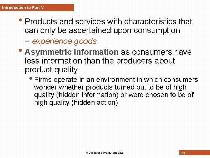 Introduction to Part V • Products and services with characteristics that can only be Introduction to Part V • Products and services with characteristics that can only be