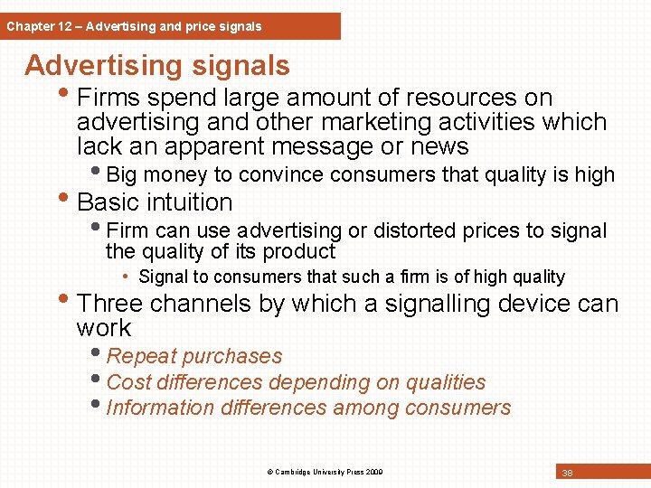 Chapter 12 – Advertising and price signals Advertising signals • Firms spend large amount Chapter 12 – Advertising and price signals Advertising signals • Firms spend large amount