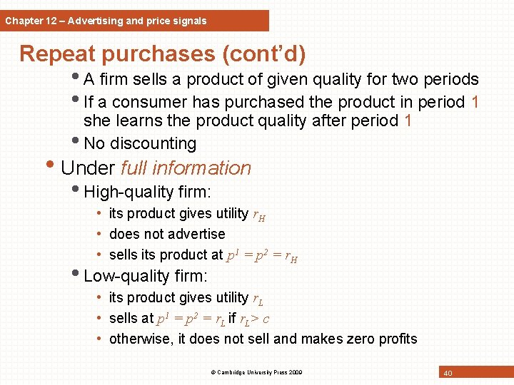 Chapter 12 – Advertising and price signals Repeat purchases (cont’d) • A firm sells Chapter 12 – Advertising and price signals Repeat purchases (cont’d) • A firm sells
