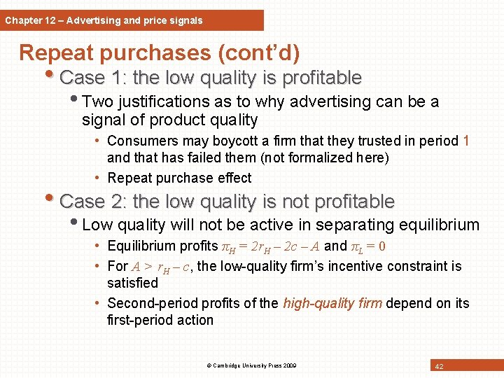 Chapter 12 – Advertising and price signals Repeat purchases (cont’d) • Case 1: the Chapter 12 – Advertising and price signals Repeat purchases (cont’d) • Case 1: the
