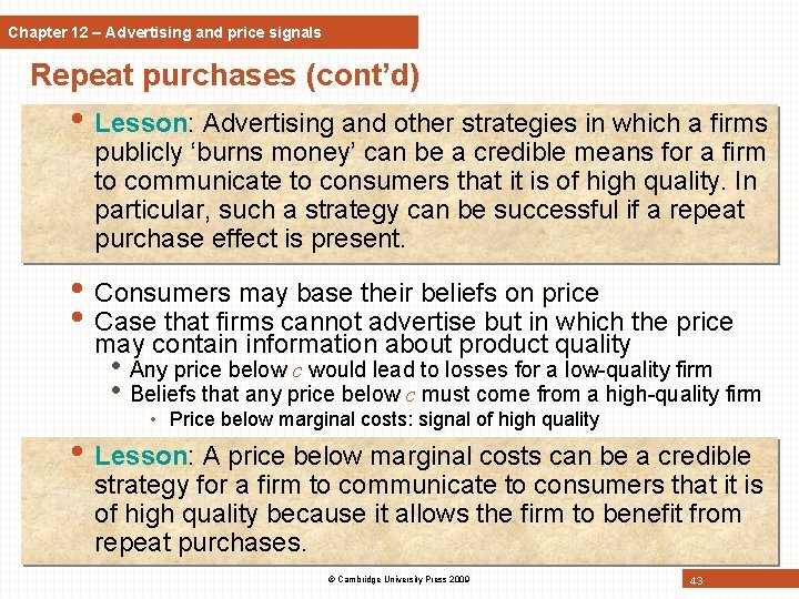 Chapter 12 – Advertising and price signals Repeat purchases (cont’d) • Lesson: Advertising and Chapter 12 – Advertising and price signals Repeat purchases (cont’d) • Lesson: Advertising and