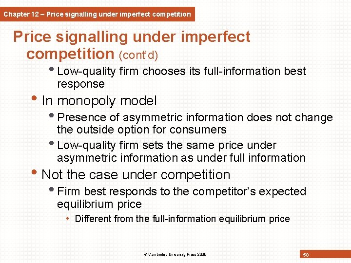 Chapter 12 – Price signalling under imperfect competition (cont’d) • Low-quality firm chooses its Chapter 12 – Price signalling under imperfect competition (cont’d) • Low-quality firm chooses its