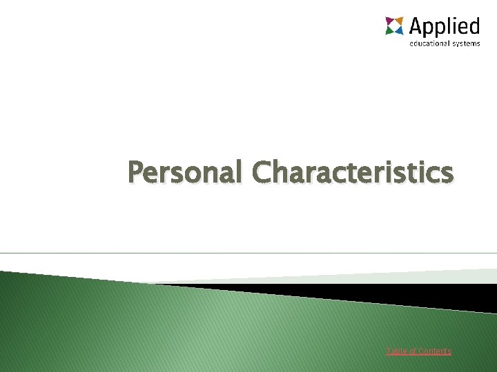 Personal Characteristics Table of Contents 