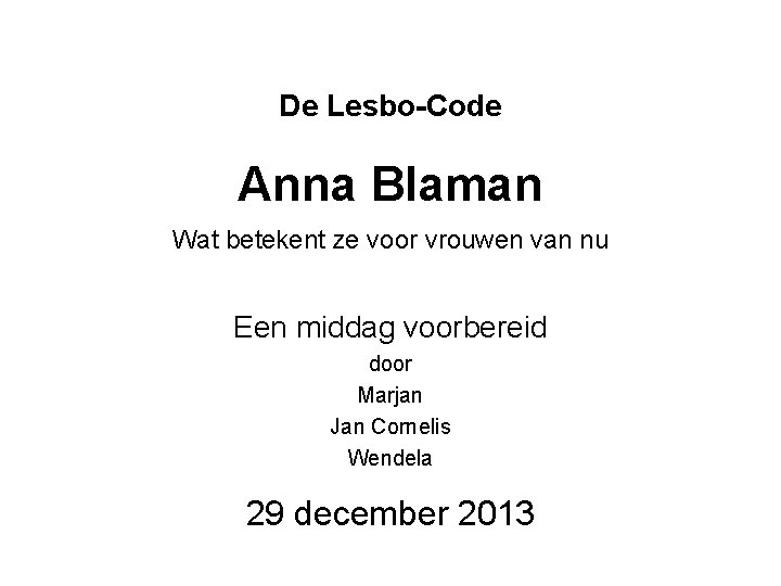 De Lesbo-Code Anna Blaman Wat betekent ze voor vrouwen van nu Een middag voorbereid