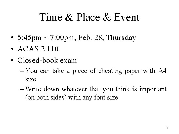 Time & Place & Event • 5: 45 pm ~ 7: 00 pm, Feb.