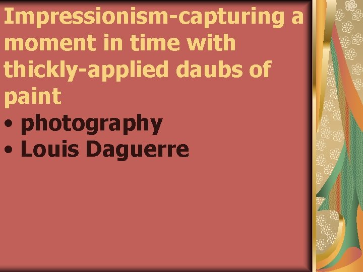 Impressionism-capturing a moment in time with thickly-applied daubs of paint • photography • Louis