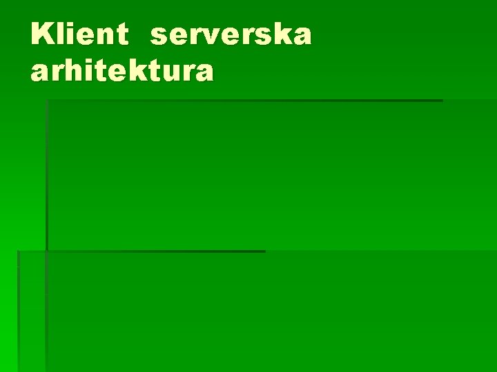 Klient serverska arhitektura 