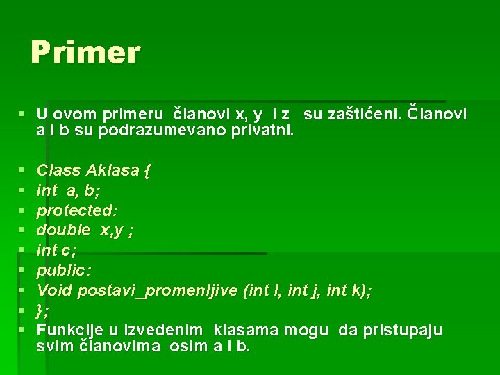 Primer § U ovom primeru članovi x, y i z su zaštićeni. Članovi a