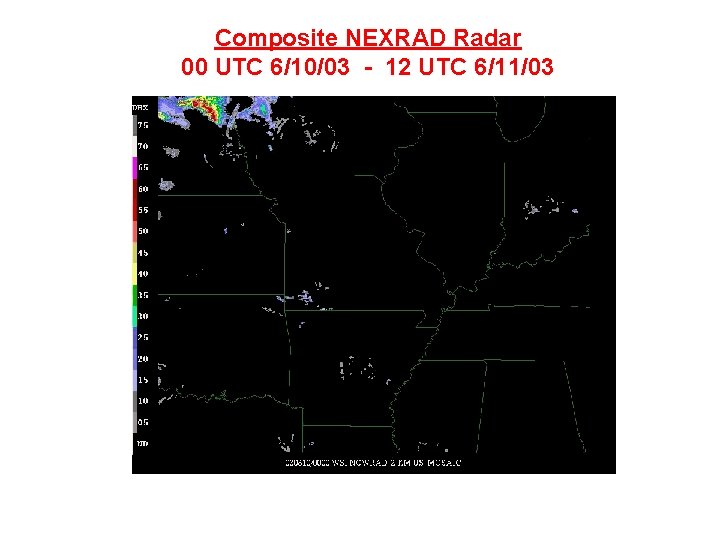 Composite NEXRAD Radar 00 UTC 6/10/03 - 12 UTC 6/11/03 