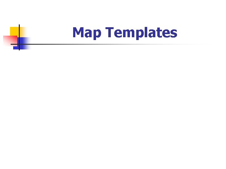 Map Templates 