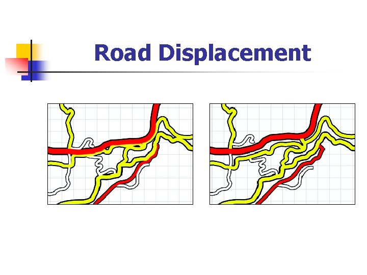 Road Displacement 