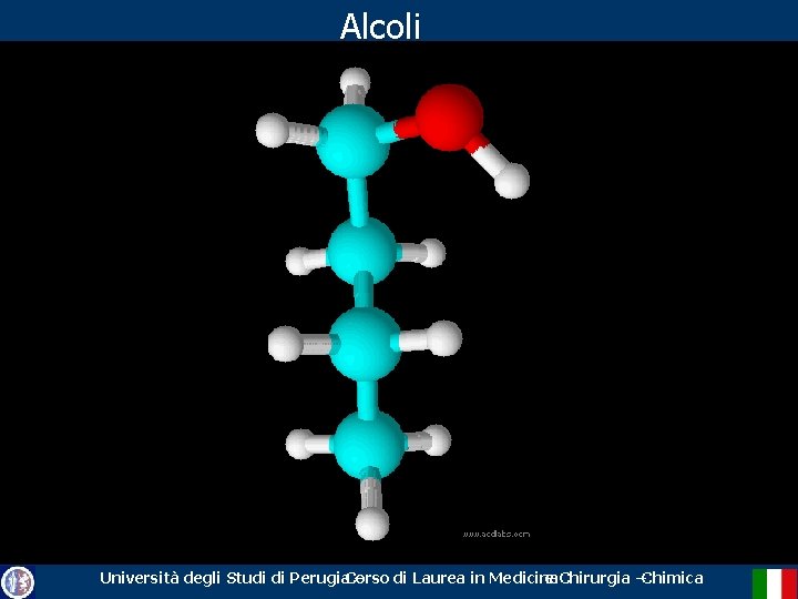 Alcoli Università degli Studi di Perugia. Corso – di Laurea in Medicina e Chirurgia