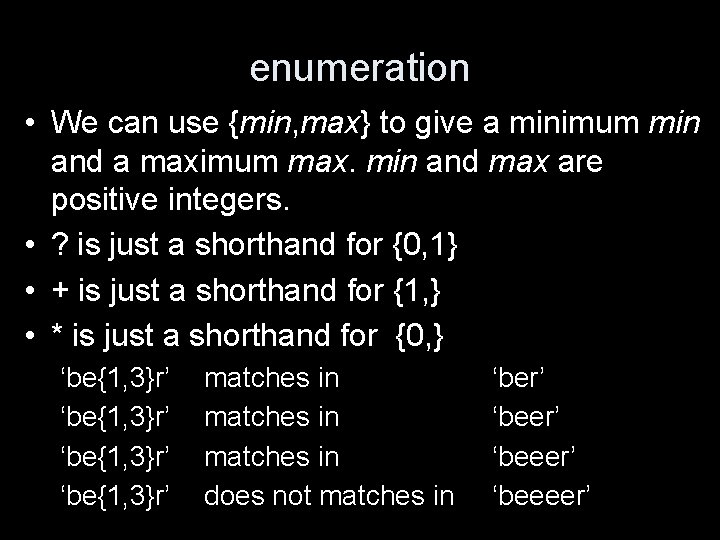 enumeration • We can use {min, max} to give a minimum min and a