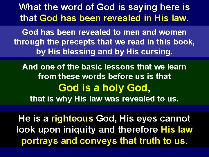 What the word of God is saying here is that God has been revealed