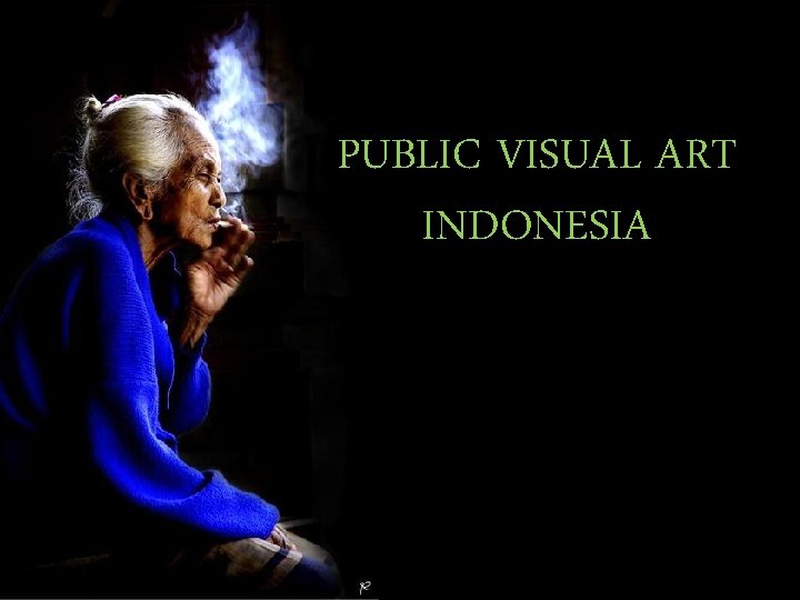 PUBLIC VISUAL ART INDONESIA 