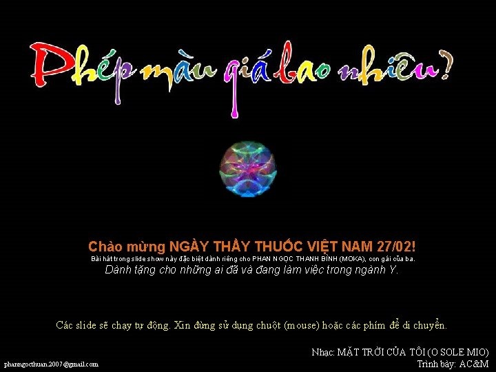 Chào mừng NGÀY THẦY THUỐC VIỆT NAM 27/02! Bài hát trong slide show này