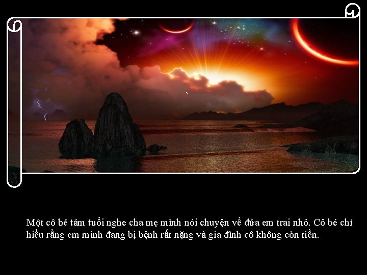 ` Một cô bé tám tuổi nghe cha mẹ mình nói chuyện về đứa