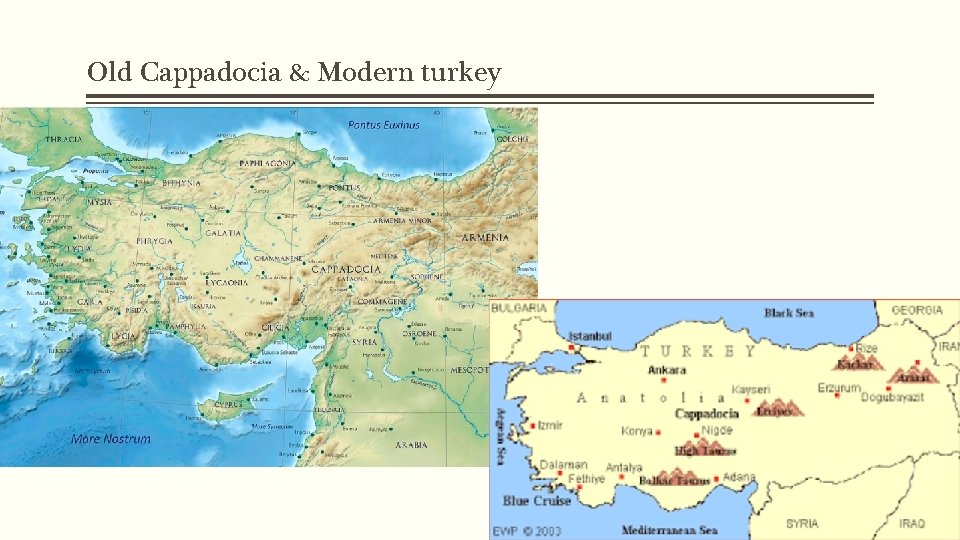 Old Cappadocia & Modern turkey 