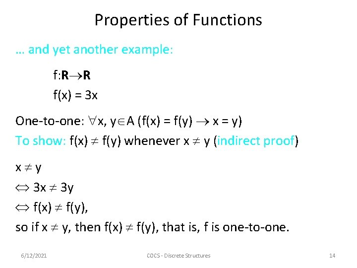 Properties of Functions … and yet another example: f: R R f(x) = 3