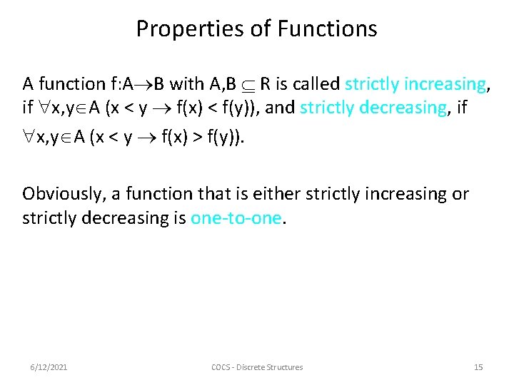 Properties of Functions A function f: A B with A, B R is called