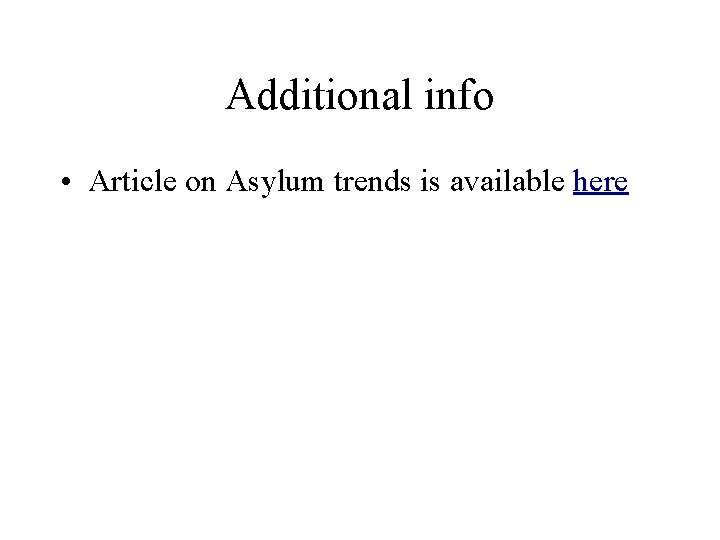 Additional info • Article on Asylum trends is available here 