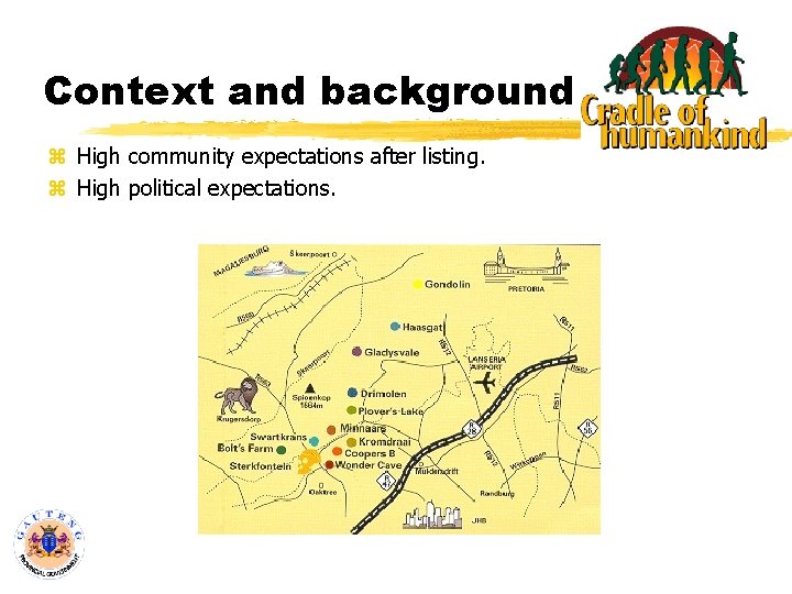Context and background z High community expectations after listing. z High political expectations. 