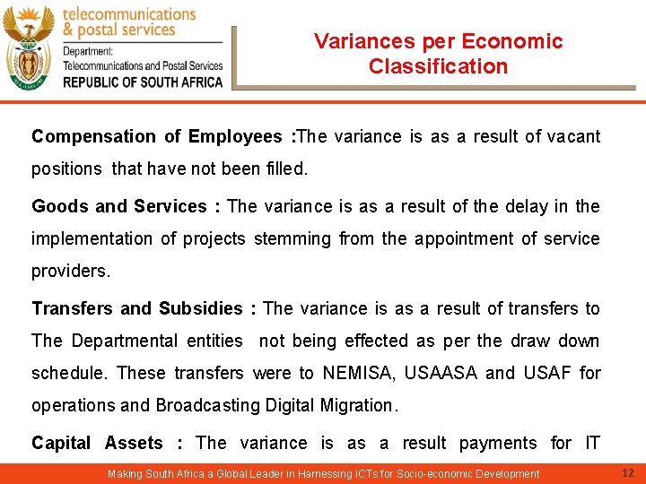 Variances per Economic Classification Compensation of Employees : The variance is as a result