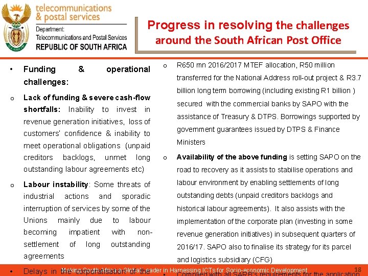 Progress in resolving the challenges around the South African Post Office • Funding &