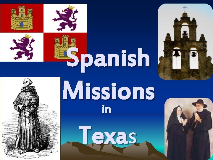 Spanish Missions in Texas 