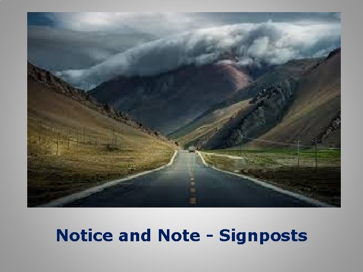 Notice and Note - Signposts 