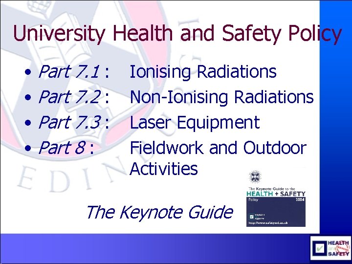 University Health and Safety Policy • Part 7. 1 : 7. 2 : 7.