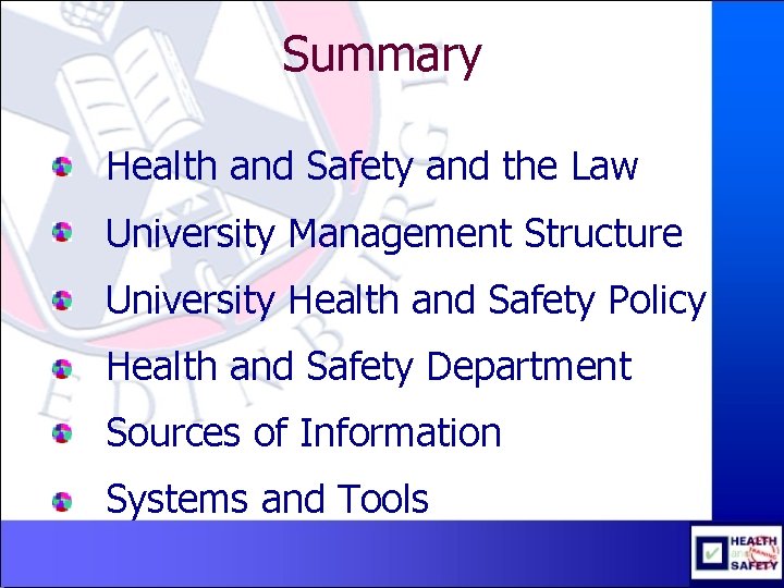 Summary Health and Safety and the Law University Management Structure University Health and Safety