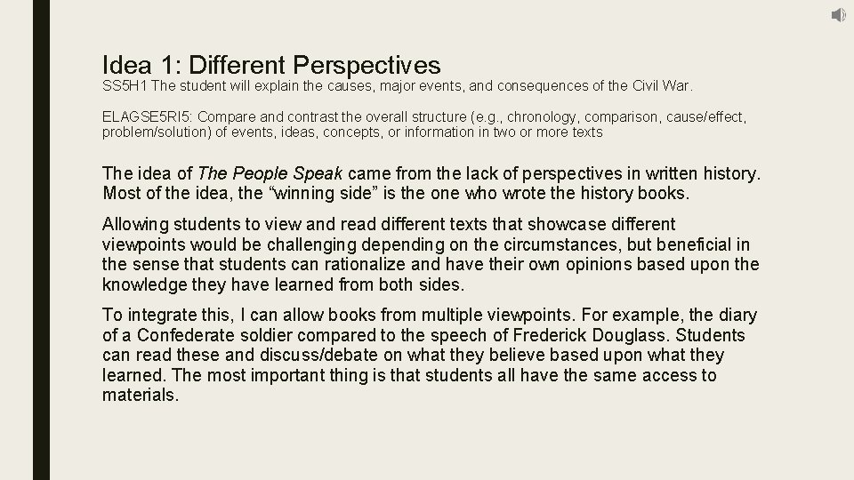 Idea 1: Different Perspectives SS 5 H 1 The student will explain the causes, Idea 1: Different Perspectives SS 5 H 1 The student will explain the causes,