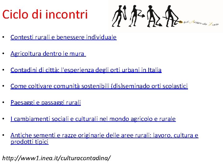 Ciclo di incontri • Contesti rurali e benessere individuale • Agricoltura dentro le mura