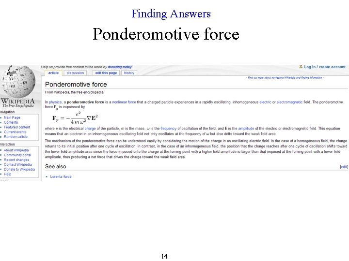 Finding Answers Ponderomotive force 14 