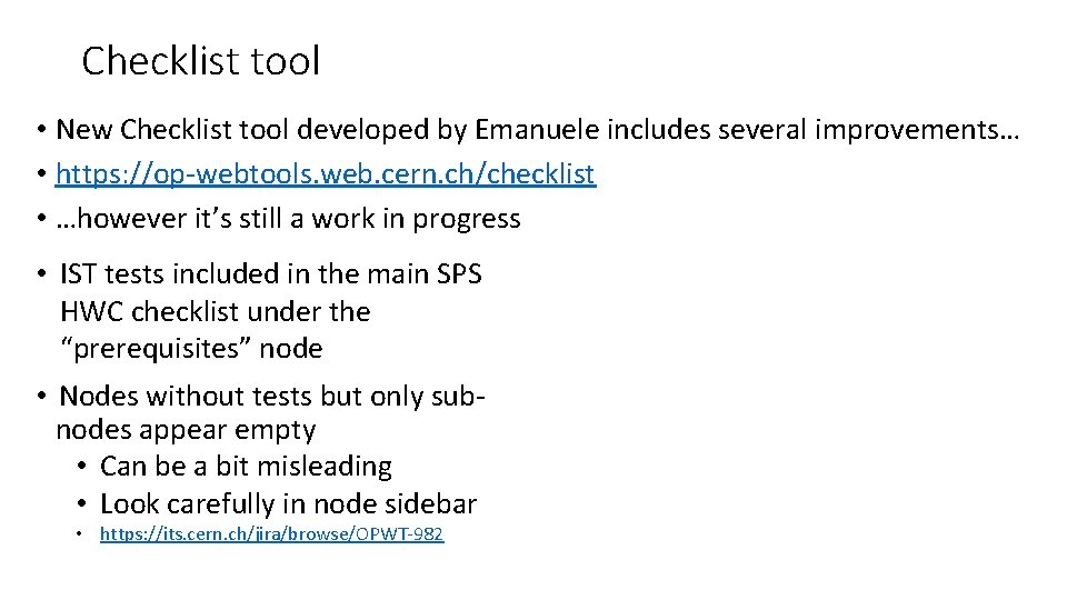 Checklist tool • New Checklist tool developed by Emanuele includes several improvements… • https: