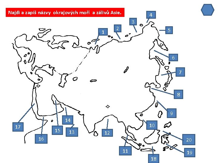 Najdi a zapiš názvy okrajových moří a zálivů Asie. 4 3 2 1 5