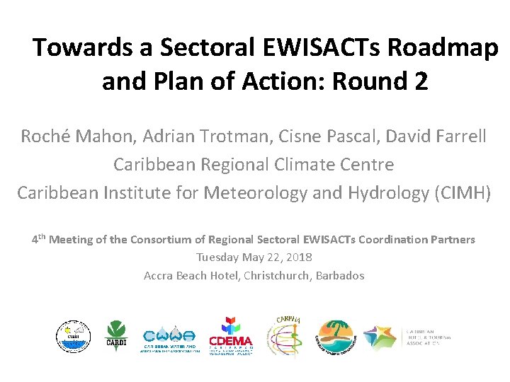 Towards a Sectoral EWISACTs Roadmap and Plan of Action: Round 2 Roché Mahon, Adrian