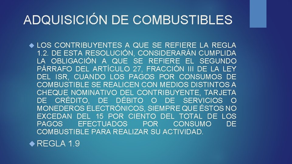 ADQUISICIÓN DE COMBUSTIBLES LOS CONTRIBUYENTES A QUE SE REFIERE LA REGLA 1. 2. DE